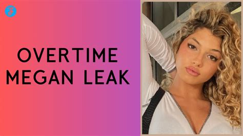 megan overtime leaks|The Overtime Megan Leaks Controversy: An In